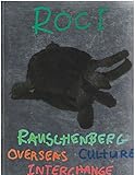 Rauschenberg Overseas Culture Interchange
