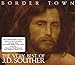 Border Town - The Very Best Of J.D.Souther