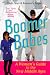 Boomer Babes: A Woman's Guide to the New Middle Ages by Rosemary Rogers
