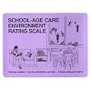 School-Age Care Envivonrment Rating Scale