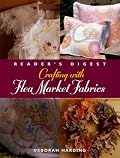 Crafting with flea market fabrics