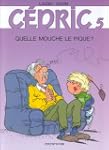 C�dric 05 Quelle mouche le pique?