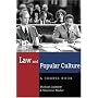 Law and Popular Culture: A Course Book (Politics, Media, and Popular Culture)