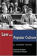 Law and Popular Culture: A Course Book (Politics, Media, and Popular Culture)