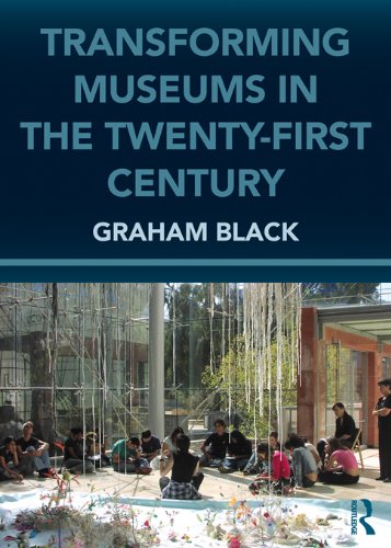 Transforming Museums in the Twenty-first Century