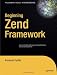 Beginning Zend Framework (Expert's Voice in Open Source)