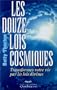Douze lois cosmiques (Les)