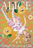 Through the Looking Glass and What Alice Found There