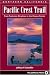 The Pacific Crest Trail: Northern California (Pacific Crest Trail)