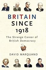 Britain Since 1918: A Political History