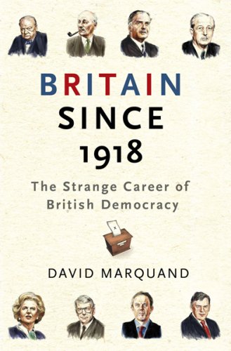 City Travel Guides Discounted  Books : Britain Since 1918: The Strange Career Of British Democracy: The Strange Career of British Democracy