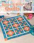 Quilts for Babies and Kids (Leisure Arts #3486)