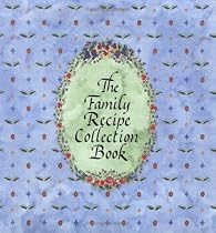 The Family Recipe Collection Book