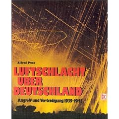 Luftschlacht �ber Deutschland: Angriff und Verteidigung 1939-1945