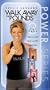 Walk Away the Pounds: Power Series [VHS]