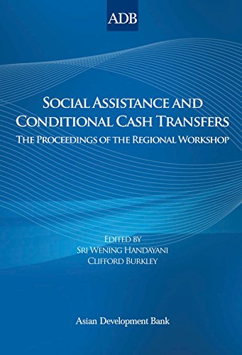 Social Assistance and Conditional Cash Transfers: Proceedings of the Regional Workshop