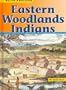 Eastern Woodlands Indians (Native Americans (Heinemann Hardcover))