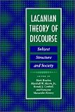 Lacanian Theory of Discourse
 Subject
 Structure and Society,
