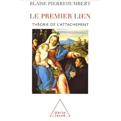 Le premier lien. Th�orie de l'attachement