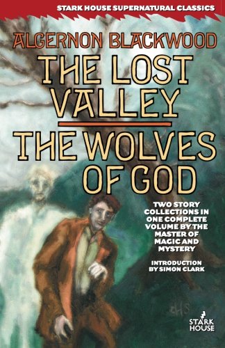 The Lost Valley / The Wolves of God