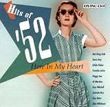 Hits of 52: Here in My Heart