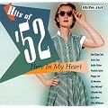 Hits of 1952: Here in My Heart