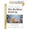 Why Buildings Stand Up: The Strength of Architecture: Strength of Architecture from the Pyramids to the Skyscraper