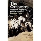 Buy The Orchestra: Orchestral Techniques and Combinations by Ebenezer Prout