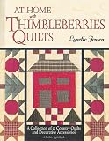 cover of At Home with Thimbleberries Quilts: A Collection of 25 Country Quilts and Decorative Accessories