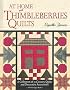 At Home with Thimbleberries Quilts: A Collection of 25 Country Quilts and Decorative Accessories