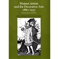 Women Artists and the Decorative Arts, 1880-1935: The Gender of Ornament