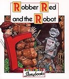 Robber Red and the Robot (Letterland Storybooks)