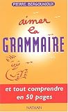 Aimer la grammaire