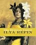 The Russian Vision: The Art of Ilya Repin