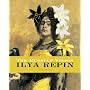 The Russian Vision: The Art of Ilya Repin (1844-1930)