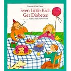 Even Little Kids Get Diabetes (An Albert Whitman Prairie Book) by Connie White Pirner and Nadine Bernard Westcott