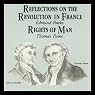 Reflections on the Revolution in France & Rights of Man