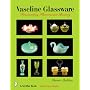 Vaseline Glassware: Fascinating Fluorescent Beauty (Schiffer Book)
