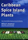Cover of Caribbean Spice Island Plants by William D. Hawthorne Dean Jules Guido Marcelle 0850741629