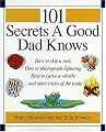 101 Secrets A Good Dad Knows