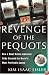 Revenge of the Pequots: How a Small Native American Tribe Created the World's Most Profitable Casino