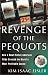 Revenge of the Pequots: How a Small Native-American Tribe Created the Worlds Most Profitable Casino