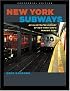 New York Subways: An Illustrated History of New York City's Transit Cars
