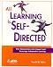 All Learning is Self-Directed by Daniel R. Tobin