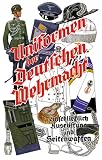 Uniformen der Deutschen Wehrmacht einschlie�lich Ausr�stung und Seitenwaffen - Eberhard Hettler