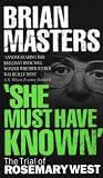 She Must Have Known: Trial of Rosemary West