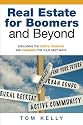 Real Estate for Boomers and Beyond: Exploring the Costs, Choices and Changes for Your Next Move