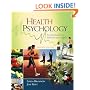 Health Psychology: An Introduction to Behavior and Health