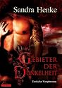 Gebieter der Dunkelheit: Erotischer Vampirroman