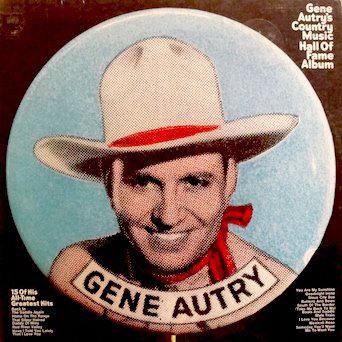 Gene Autry - Gene Autry Country Music Hall Of Fame Album: 15 Of His All - Time Greatest Hits - Mexicali Rose, Boots And Saddle, Have I Told You Lately That I Love You, You Are My Sunshine, South Of The Border, Sioux City Sue, Mule Train &amp; 8 More - Zortam Music